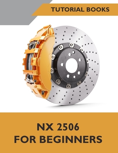 NX 2506 For Beginners