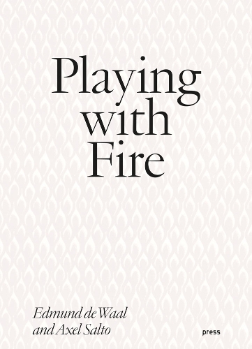 Playing with Fire