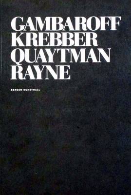 Gambaroff, Krebber, Quaytman, Rayne