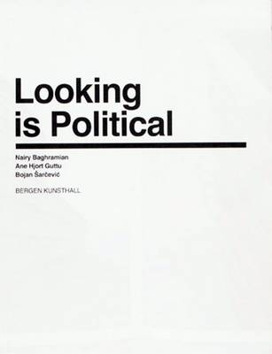 Looking is Political