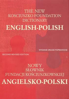 The New English-Polish & Polish-English Kosciuszko Foundation Dictionary