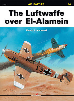The Luftwaffe Over El-Alamein