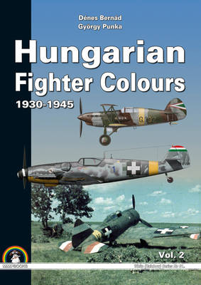 Hungarian Fighter Colours: Volume 2
