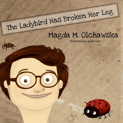 The Ladybird Has Broken Her Leg