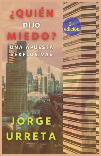 ¿Quién dijo miedo?