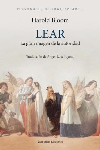 Lear, la gran imagen de la autoridad