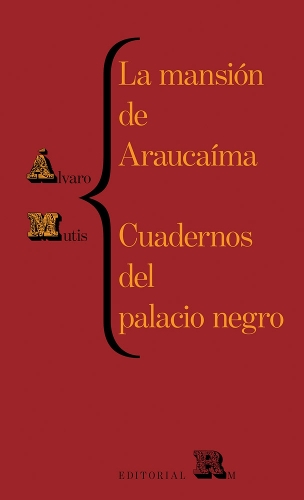 La mansión de Araucaíma y cuadernos del palacio
