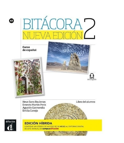 Bitacora Nueva edicion 2 - Edicion hibrida - Libro del alumno (A2) + MP3 descargable