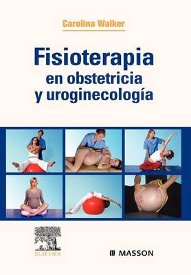 Fisioterapia En Obstetricia y Uroginecolog a