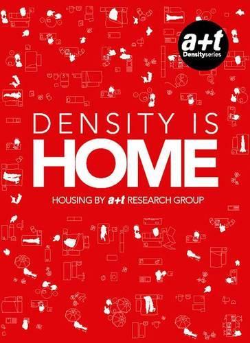 Density is Home - Housing by A+T Research Group