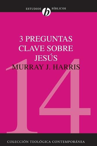 El 3 Preguntas Clave Sobre Jes��s