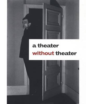 A Theater without Theater