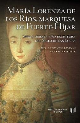 María Lorenza de los Ríos, marquesa de Fuerte-Híjar.