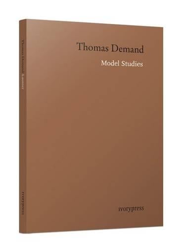 Thomas Demand - Model Studies