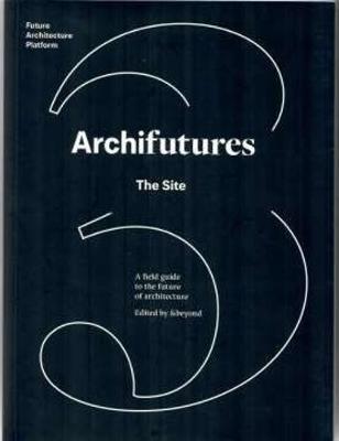 Archifutures Vol 3
