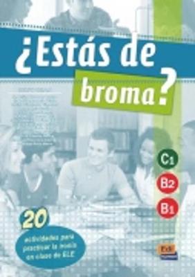 Estas De Broma?