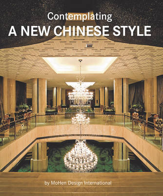 Contemplating a New Chinese Style