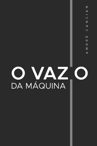 O Vazio da Máquina