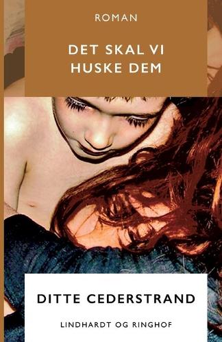 Det skal vi huske dem
