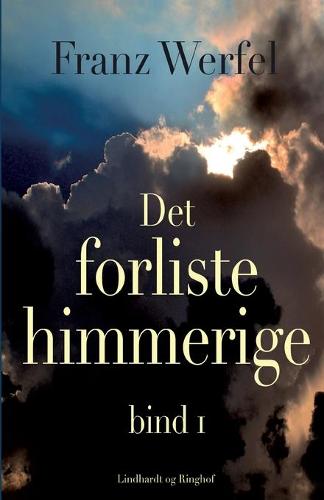 Det forliste himmerige - bind 1