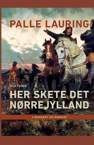 Her skete det - Norrejylland