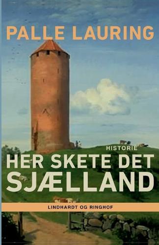 Her skete det - Sjaelland