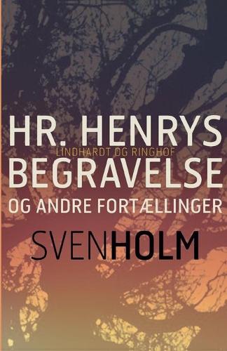 Hr. Henrys begravelse og andre fortaellinger