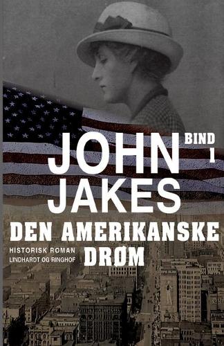 Den amerikanske drom - Bind 1