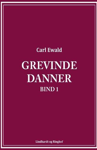Grevinde Danner - bind 1
