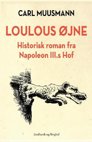 Loulous ojne. Historisk roman om Frankrigs son