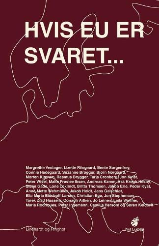 Hvis EU er svaret, hvad er sa sporgsmalet?