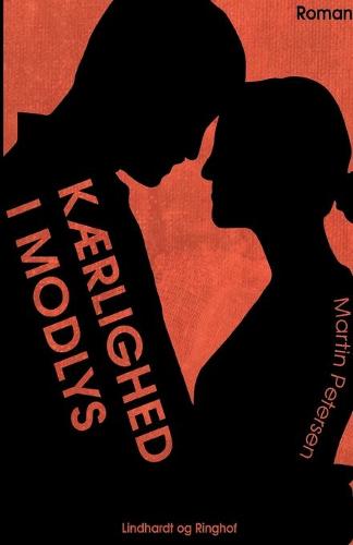 Kaerlighed i modlys