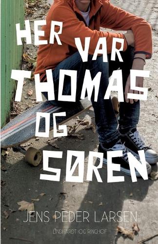 Her var Thomas og Soren