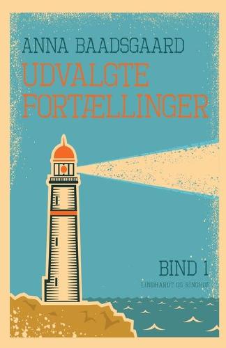 Udvalgte fortaellinger. Bind 1