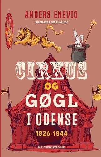 Cirkus og gogl i Odense 1826-1844
