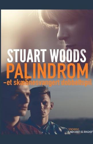 Palindrom. Et skaebnesvangert dobbeltspil