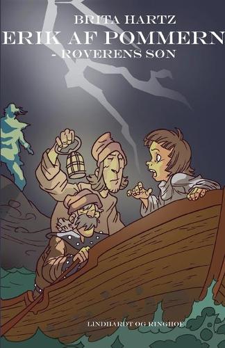 Erik af Pommern - roverens son