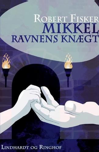 Mikkel - Ravnens knaegt