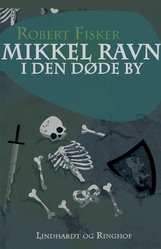 Mikkel Ravn i den dode by