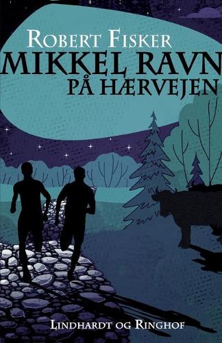 Mikkel Ravn pa Haervejen