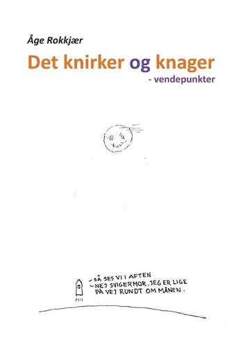 Det knirker og knager