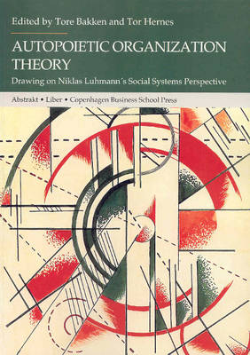 Autopoietic Organization Theory