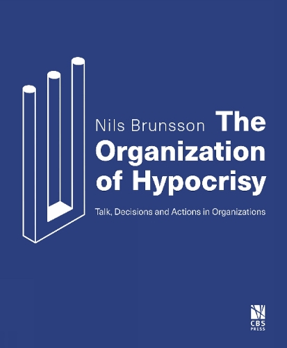 The Organization of Hypocrisy