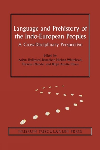 Language and Prehistory of the Indo-European Peoples