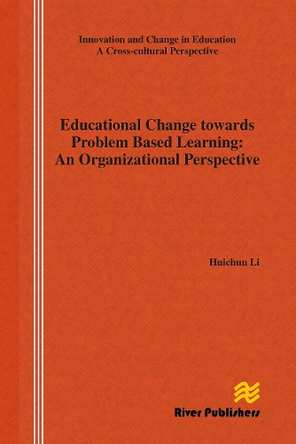 Educational Change Towards Problem Based Learning