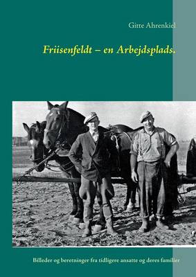 Friisenfeldt - en Arbejdsplads.