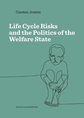 Lifecycle Risks and the Politics of the Welfare State