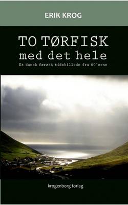 To Torfisk Med Det Hele