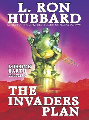 Mission Earth 1, The Invaders Plan