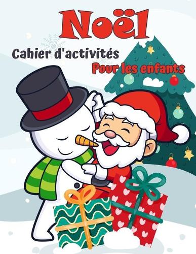 Livre d'activite de Noel pour les enfants ages de 4 a 8 ans et 8-12